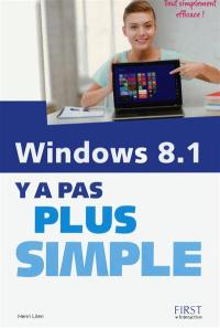 Windows 8.1 : y a pas plus simple