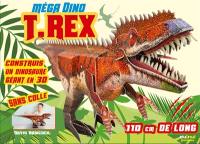 T.rex : construis un dinosaure géant en 3D sans colle : 110 cm de long
