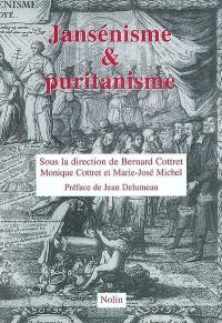 Jansénisme et puritanisme : actes du colloque du 15 septembre 2001, tenu au Musée national des Granges de Port-Royal des Champs