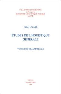 Etudes de linguistique générale : typologie grammaticale
