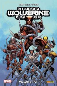 X-Men : X lives, X deaths of Wolverine. Vol. 1