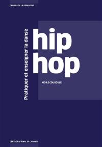 Pratiquer et enseigner la danse hip-hop