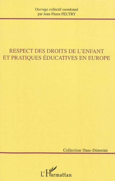 Respect des droits de l'enfant et pratiques éducatives en Europe