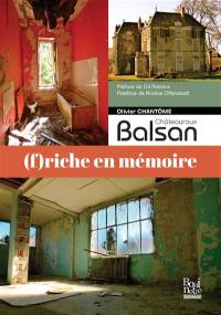 Balsan, Châteauroux, (f)riche en mémoire