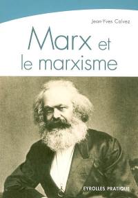 Marx et le marxisme : une pensée, une histoire