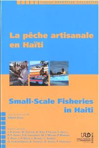 La pêche artisanale en Haïti. Small-scale fisheries in Haiti
