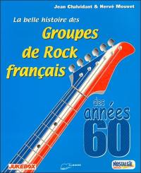 La belle histoire des groupes de rock français des années 60