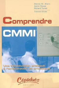 Comprendre CMMI : une introduction pratique à l'amélioration de processus