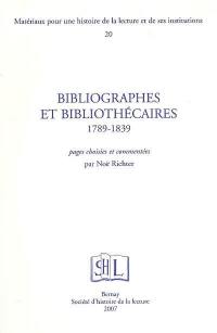 Bibliographes et bibliothécaires : 1789-1839