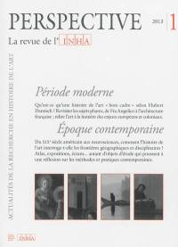 Perspective, n° 1 (2013). Période moderne, époque contemporaine