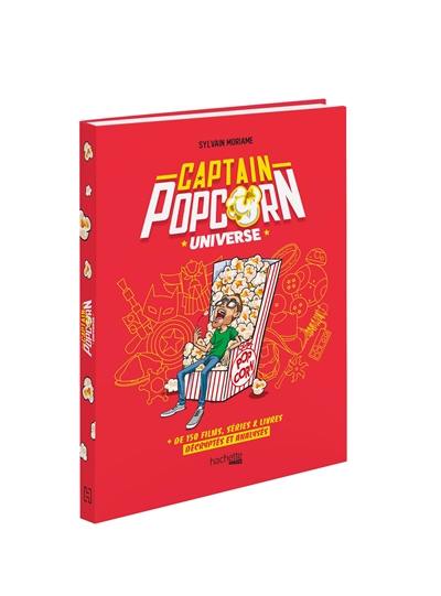 Captain Popcorn universe : + de 150 films, séries & livres décryptés et analysés