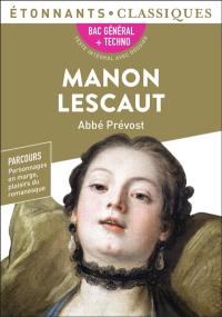 Manon Lescaut : bac général + techno : parcours personnage en marge, plaisir du romanesque