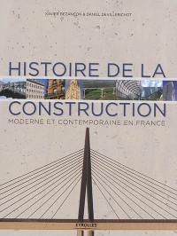 Histoire de la construction. Vol. 2. Histoire de la construction moderne et contemporaine en France