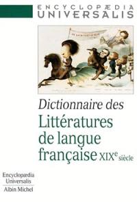 Dictionnaire des littératures de langue française : XIXe siècle