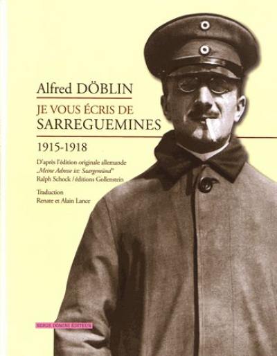 Je vous écris de Sarreguemines : 1915-1918