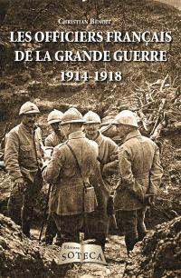 Les officiers français de la Grande Guerre 1914-1918