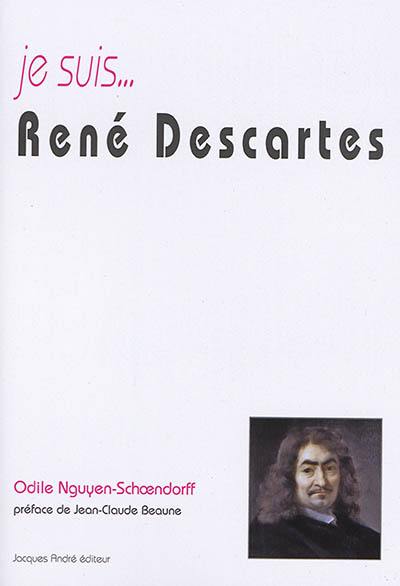Je suis... René Descartes