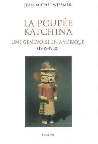 La poupée Katchina : une Genevoise en Amérique (1949-1950)