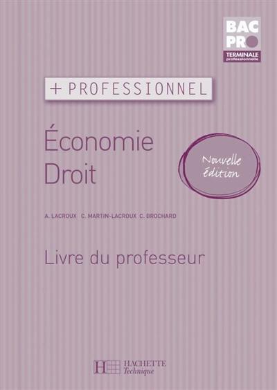 Economie droit bac pro première professionnelle : livre du professeur