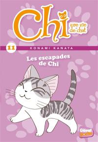 Chi, une vie de chat. Vol. 11. Les escapades de Chi
