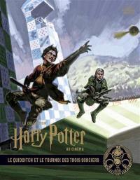 La collection Harry Potter au cinéma. Vol. 7. Le quidditch et le tournoi des trois sorciers