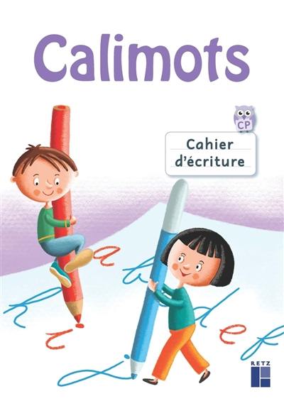Calimots, CP : cahier d'écriture