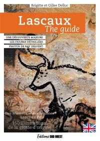 Lascaux, the guide : a major discovery, detailed figures
