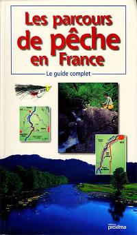 Les parcours de pêche en France : le guide complet