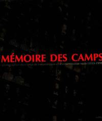 Mémoire des camps : photographies des camps de concentration et d'extermination nazis (1933-1999)