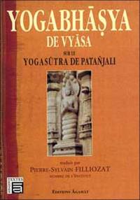 Yogabhasya de Vyâsa : sur le Yogasutra de Patanjali