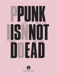 Punk is not dead : lexique franco-punk