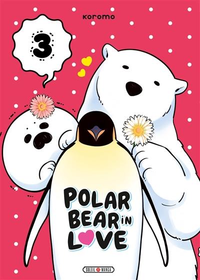 Polar bear in love. Vol. 3