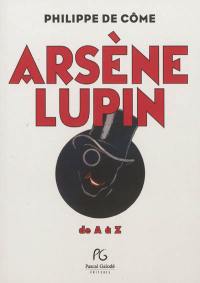 Arsène Lupin : de A à Z