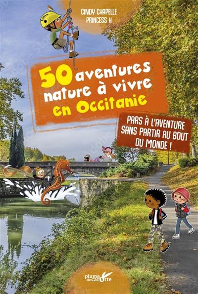 50 aventures nature à vivre en Occitanie