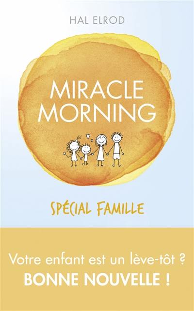 Miracle morning : spécial famille