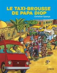 Papa Diop et son taxi-brousse : un voyage au coeur du Sénégal, raconté en musique