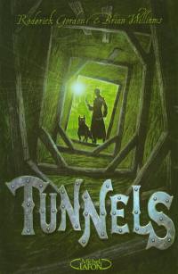 Tunnels. Vol. 1