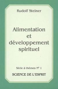 Alimentation et développement spirituel : 8 conférences faites dans différentes villes en 1905, 1909 et 1923