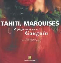 Tahiti, Marquises, voyage sur les pas de Gauguin