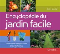 Encyclopédie pratique du jardin facile