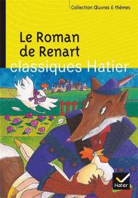 Le roman de Renart. La fiction animale : Apulée, Jean de La Fontaine, Marcel Aymé, Pierre Boulle