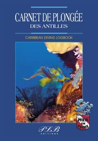 Carnet de plongée des Antilles. Carribean diving logbook