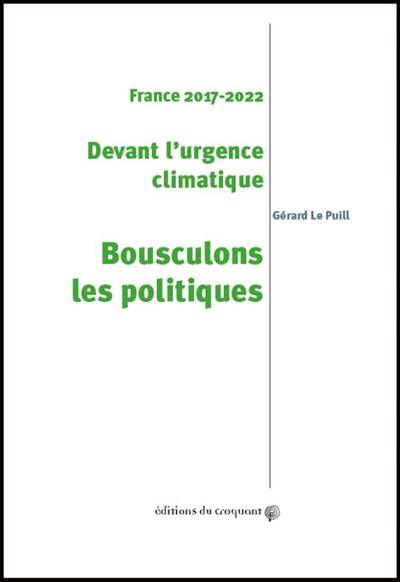 France 2017-2022 : devant l'urgence climatique, bousculons les politiques