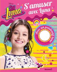 Soy Luna : s'amuser avec Luna