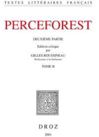 Le roman de Perceforest : deuxième partie. Vol. 2