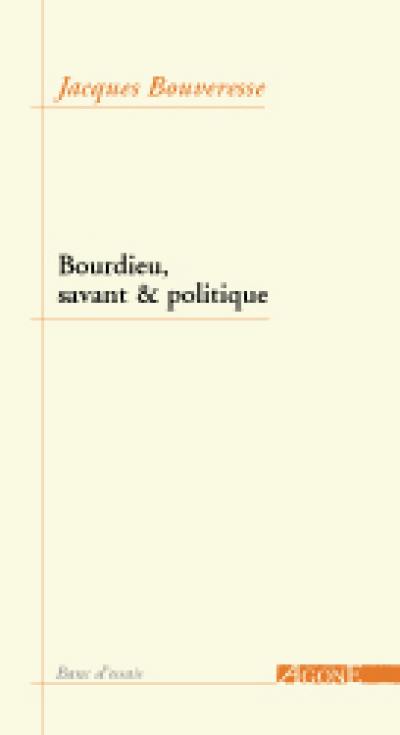 Bourdieu, savant et politique