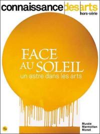 Face au Soleil : un astre dans les arts : musée Marmottan Monet