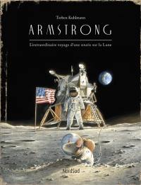 Armstrong : l'extraordinaire voyage d'une souris sur la Lune