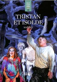 Avant-scène opéra (L'), n° 332. Tristan et Isolde