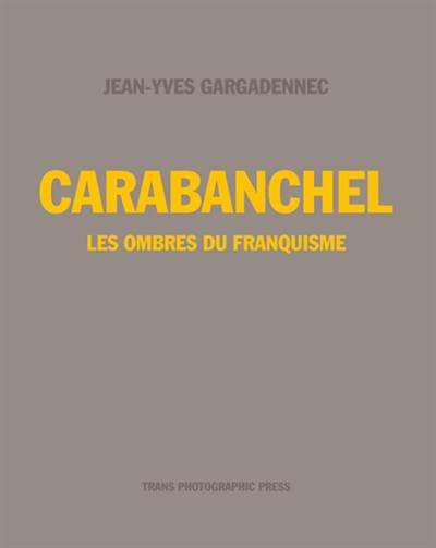 Carabanchel : les ombres du franquisme